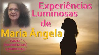 Experiências Luminosas de Maria Ângela [upl. by Lincoln]