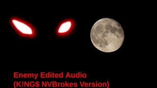 Enemy Tommee Profitt Edited Audio KNG NVBrokes Edited Version [upl. by Llenod17]