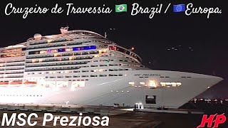 MSC Preziosa Cruzeiro de Travessia BrazilEuropa Saindo do Porto de Santos 210424 google msc [upl. by Aggy]