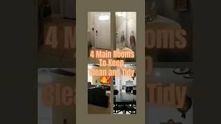 4 Main Rooms to Keep Clean and Tidy [upl. by Rosemari]