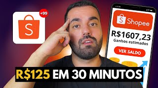 FAÇA R125 A CADA 30 MINUTOS NA SHOPEE  Afiliado Shopee Passo a Passo Dinheiro online [upl. by Jemena]