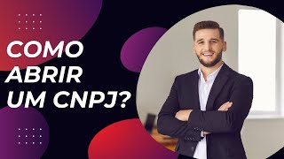 COMO ABRIR UM CNPJ COMO FAZER PARA TIRAR UM CNPJ [upl. by Waldack]