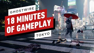 Ghostwire Tokyo  18 Minutes of Gameplay [upl. by Ainoyek]