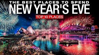 Top 10 Most Beautiful Places To Celebrate New Years Eve 20222023 [upl. by Crelin879]