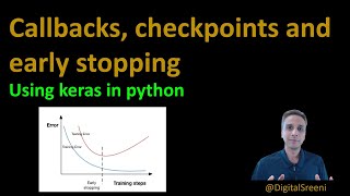 129  What are Callbacks Checkpoints and Early Stopping in deep learning Keras and TensorFlow [upl. by Novick]