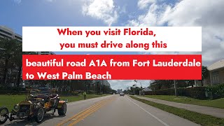 When you visit Florida you must drive along this beautiful road A1A Fort Lauderdale to Palm Beach [upl. by Harle]