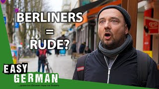 Are Berliners Rude  Easy German 443 [upl. by Timothea]