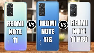 Redmi Note 11 Vs Redmi Note 11S Vs Redmi Note 11 Pro [upl. by Eedia]