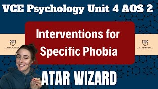 VCE Psychology Unit 4 AOS 2 evidencebased interventions for specific phobia [upl. by Anekam]