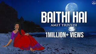 Baithi Hai  Amit Trivedi ft Sharmistha C Amitabh B  Anvita Dutt  Songs of Trance  AT Azaad [upl. by Mildred385]