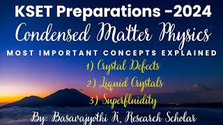 Crystal Defects Liquid Crystals Superfluidity Condensed Matter Physics explained in Kannada [upl. by Marge]