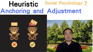 EngSocial Psychology 07 Anchoring and Adjustment heuristics socialpsychology [upl. by Adam]