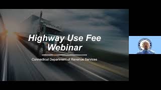 Highway Use Fee Webinar  Jan 2024 [upl. by Odraude]