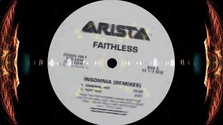 Faithless  Insomnia ORIGINAL MIX  1995 FULL 1055 UK VERSION 320kbs HQ [upl. by Wing]