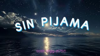 Becky G NATTI NATASHA  Sin Pijama Lyrics Letra [upl. by Cirillo]