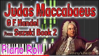 Judas Maccabaeus  G F Handel  Suzuki Book 2  Play Along Piano Accompaniment Tutorial [upl. by Dnartreb128]