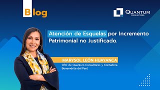 Atención de Esquelas por Incremento Patrimonial no Justificado [upl. by Ditzel537]