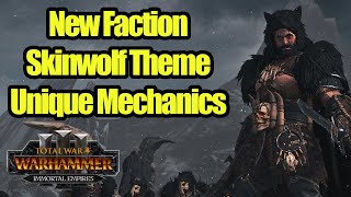 NEW Faction  Skinwolf Faction Mod  Immortal Empires  Total War Warhammer 3 [upl. by Lillian375]