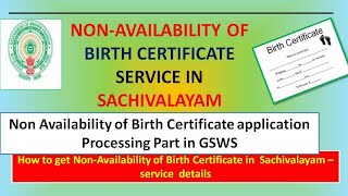 NONAVAILABILITY OF BIRTH CERTIFICATE SERVICELate Registration of Birth Application in GSWS [upl. by Doyle56]