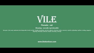 vile Pronounce vile with Meaning Phonetic Synonyms and Sentence Examples [upl. by Giark]