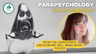 Parapsychology talk by Debbie Ison of Tranquil Awakenings at the Lincolnshire Well Being Show [upl. by Dawaj932]