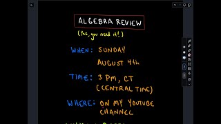 Algebra Review LiveStream  Sunday August 4th 3pm CT [upl. by Luke]