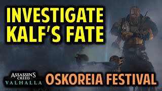 How to Investigate Kalfs Fate  An Honorable Death Oskoreia Festival  AC Valhalla [upl. by Athelstan651]