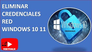 CÓMO QUITAR CREDENCIALES DE RED WINDOWS 10 11 2022 [upl. by Assillim]