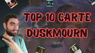 TOP 10 CARTE DUSKMOURN mtgarena mtgita mtg [upl. by Harte]