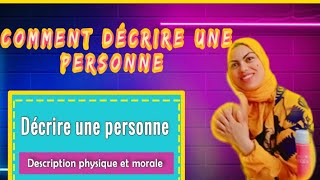 Comment décrire une personne🙍‍♀️🙍 ❓️✅️📝✒️Description physique et morale [upl. by Ylas]