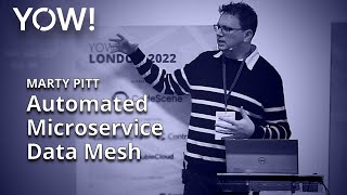 Using Semantic Metadata to Create an Automated Microservice Data Mesh • Marty Pitt • YOW 2022 [upl. by Wernda]