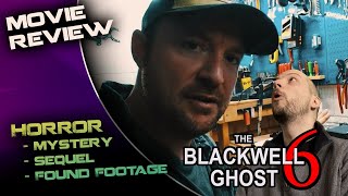 The Blackwell Ghost 6 2022 Movie Review  Interpreting the Stars [upl. by Efron]