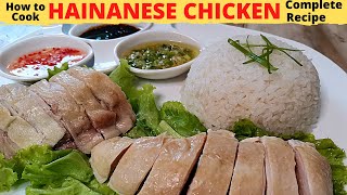 HAINANESE CHICKEN  Singapore Hainanese Chicken Rice  Simple Recipe  COMPLETE RECIPE [upl. by Audie]