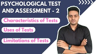 Psychological Tests and Assessment  Characterstics Of Tests  Uses of Tests  Limitation Of Test [upl. by Cralg]