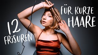 12 Frisuren für KURZE HAARE die DU auch hinbekommst  JustSayEleanor Bob stylen Frisur Ideen [upl. by Ahtnammas]