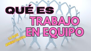 Qué Es Trabajo en Equipo  TRABAJO EN EQUIPO 🤝 [upl. by Gav]