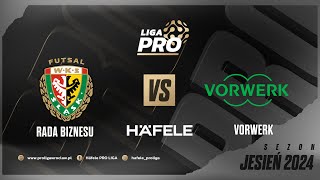 RADA BIZNESU  VORWERK Sezon Jesień 2024 Häfele PRO Liga 07112024 [upl. by Nicolau768]