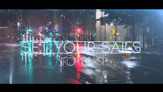 Set Your Sails  Forecast Lyric Video [upl. by Sauncho]