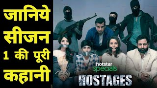 Hostages season 1 Recap and Review  Hostages 1 full Story  Hotstar  Ronit Roy  Tisca Chopra [upl. by Emee]