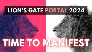 LIONS GATE PORTAL 2024 Guided Meditation For Manifestation [upl. by Amaryllis455]