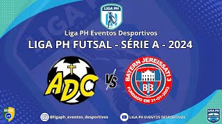 🏆Liga PH Futsal Série A  2024  Atletas de Cristo 🆚 Bayern Jereissati 3  ADULTO MASCULINO [upl. by Lednahs]