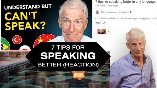 7 Tips For Speaking Better  Steve Kaufmann Reaction [upl. by Skardol]