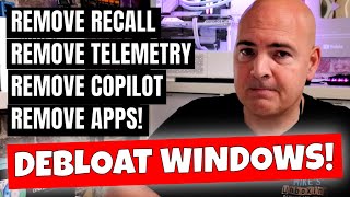 How To DEBLOAT Windows amp Secure Telemetry Data Disable Copilot Recall Onedrive amp More [upl. by Mikes]