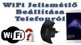 WiFi Jelismétlő beállítása telefonról [upl. by Nylednarb]