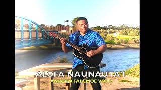 Aniseto Falemoe  Alofa Naunautai Audio [upl. by Arrait]