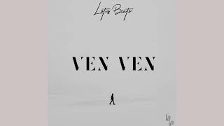 Ven Ven  Lotus Beatz [upl. by Aisat567]