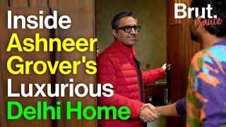 Inside Ashneer Grover’s Luxurious Delhi Home  Brut Sauce [upl. by Aire]