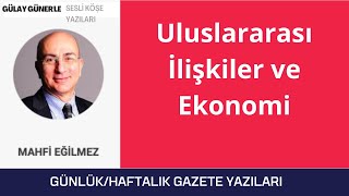 MAHFİ EĞİLMEZ Uluslararası İlişkiler ve Ekonomi [upl. by Weisbart]