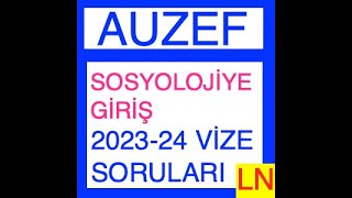 Sosyolojiye Giriş 20232024 Vize Sorularıçgelişimi ve shizmetler [upl. by Anilag297]