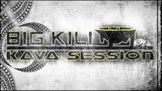 Big Kili  Kava Session [upl. by Nivk]